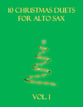 10 Christmas Duets for alto sax (Vol. 1) P.O.D. cover
